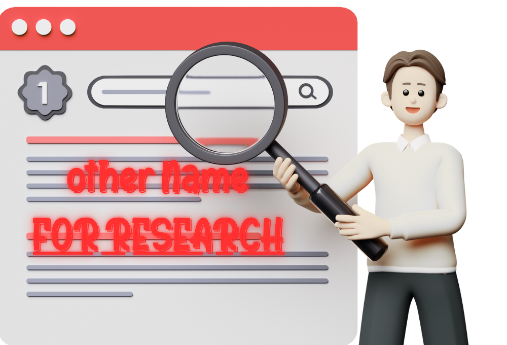 other name for research