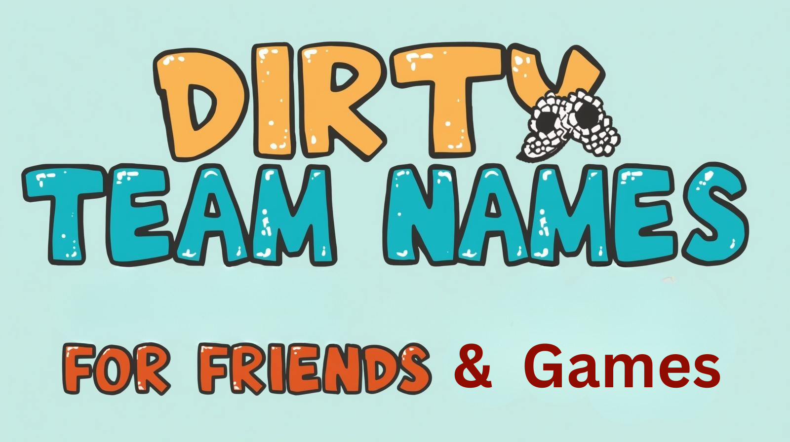 Dirty Team Names