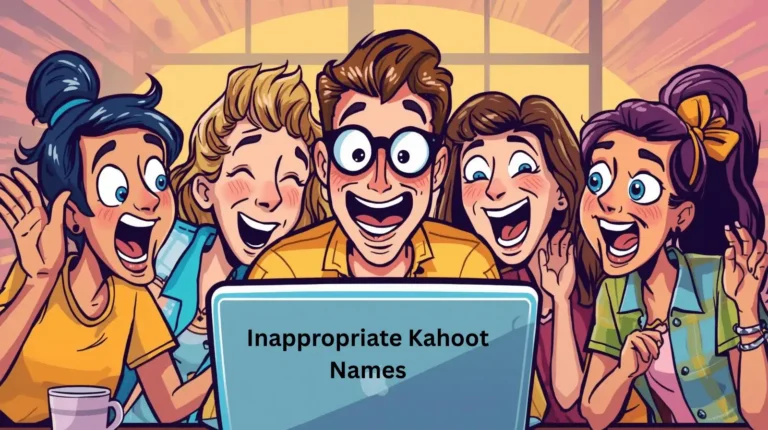 Inappropriate Kahoot Names