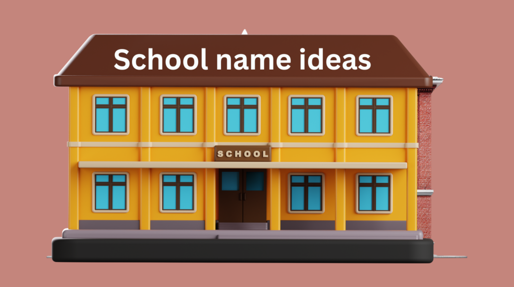 School Name Ideas